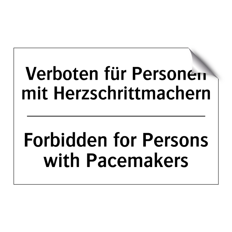 Verboten für Personen mit Herzschrittmachern/.../ - Forbidden for Persons with Pacemakers/.../