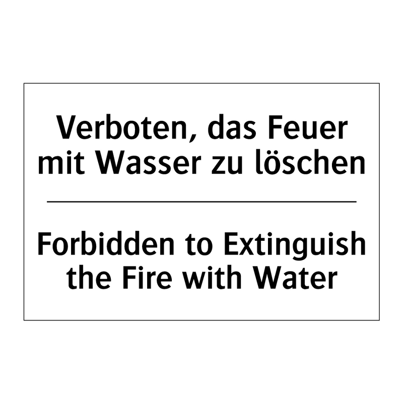 Verboten, das Feuer mit Wasser /.../ - Forbidden to Extinguish the Fire /.../