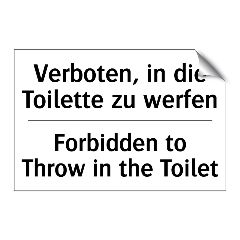 Verboten, in die Toilette zu werfen/.../ - Forbidden to Throw in the Toilet/.../