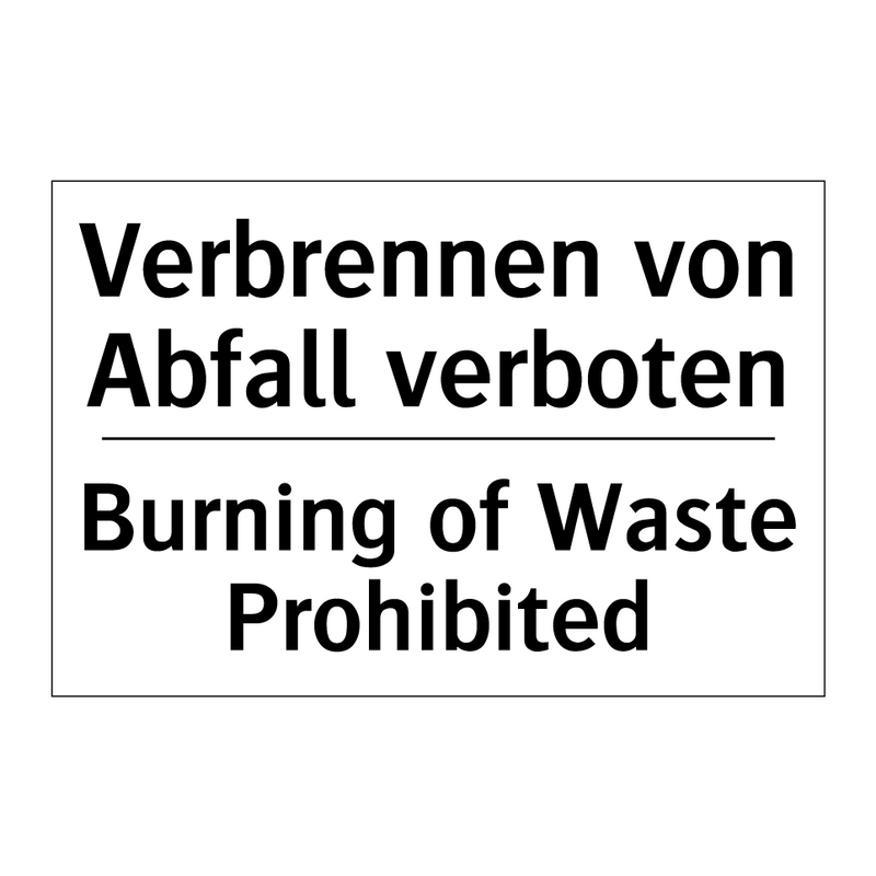 Verbrennen von Abfall verboten - Burning of Waste Prohibited