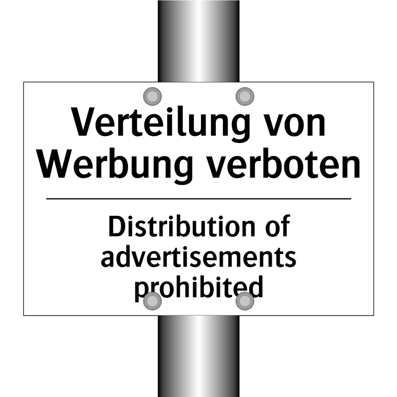 Verteilung von Werbung verboten/.../ - Distribution of advertisements /.../