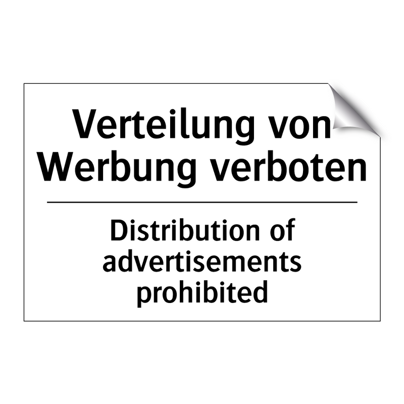 Verteilung von Werbung verboten/.../ - Distribution of advertisements /.../