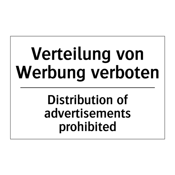 Verteilung von Werbung verboten/.../ - Distribution of advertisements /.../