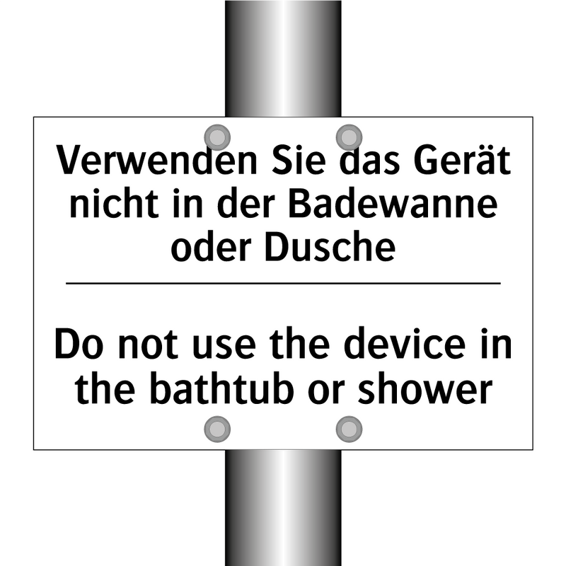 Verwenden Sie das Gerät nicht /.../ - Do not use the device in the bathtub /.../