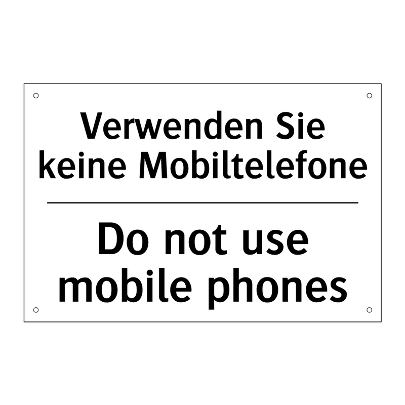 Verwenden Sie keine Mobiltelefone/.../ - Do not use mobile phones