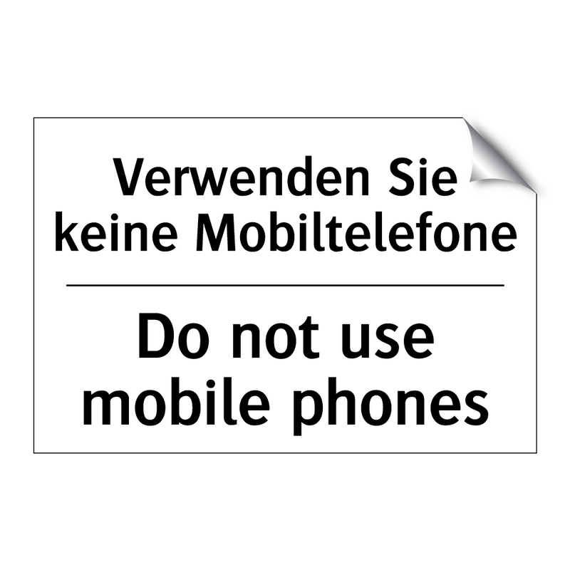 Verwenden Sie keine Mobiltelefone/.../ - Do not use mobile phones