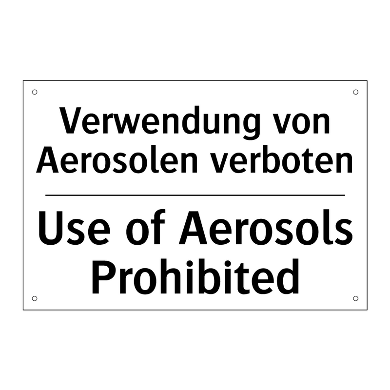 Verwendung von Aerosolen verboten/.../ - Use of Aerosols Prohibited