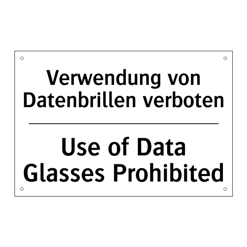 Verwendung von Datenbrillen verboten/.../ - Use of Data Glasses Prohibited