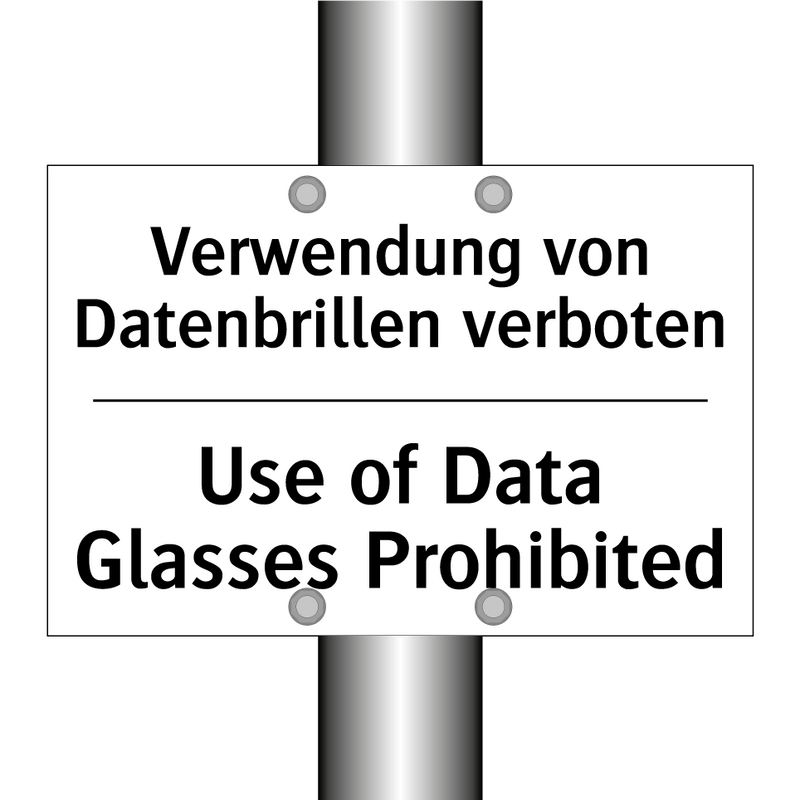 Verwendung von Datenbrillen verboten/.../ - Use of Data Glasses Prohibited