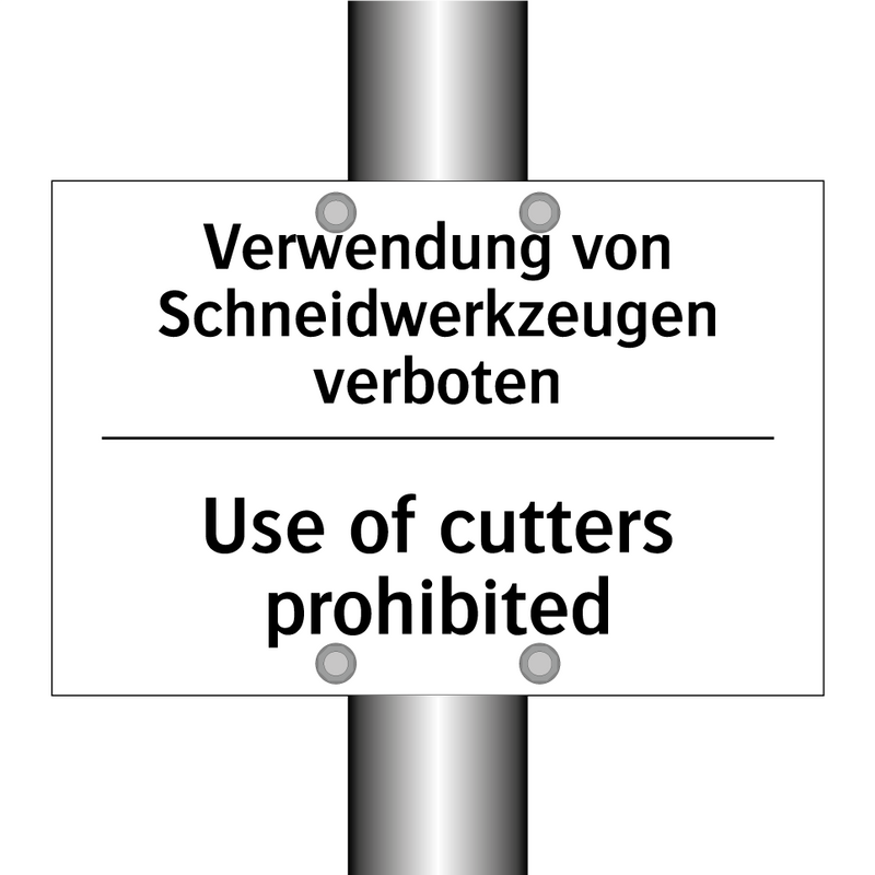 Verwendung von Schneidwerkzeugen /.../ - Use of cutters prohibited