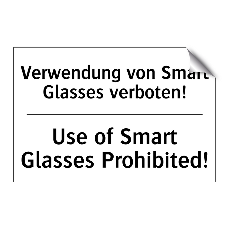 Verwendung von Smart Glasses verboten!/.../ - Use of Smart Glasses Prohibited!/.../