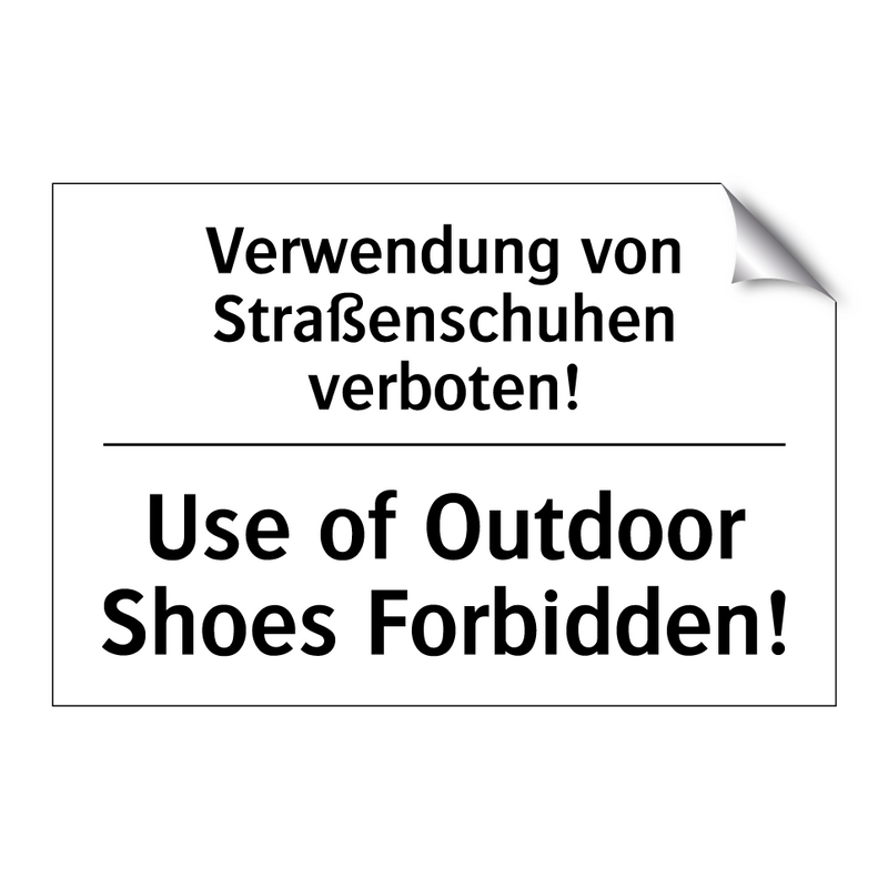 Verwendung von Straßenschuhen /.../ - Use of Outdoor Shoes Forbidden!/.../