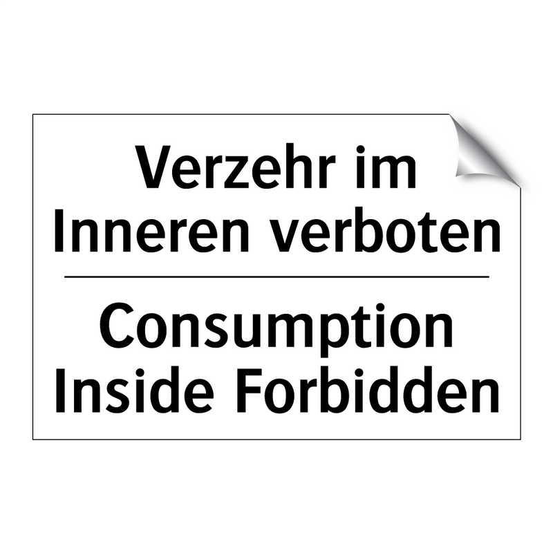 Verzehr im Inneren verboten - Consumption Inside Forbidden