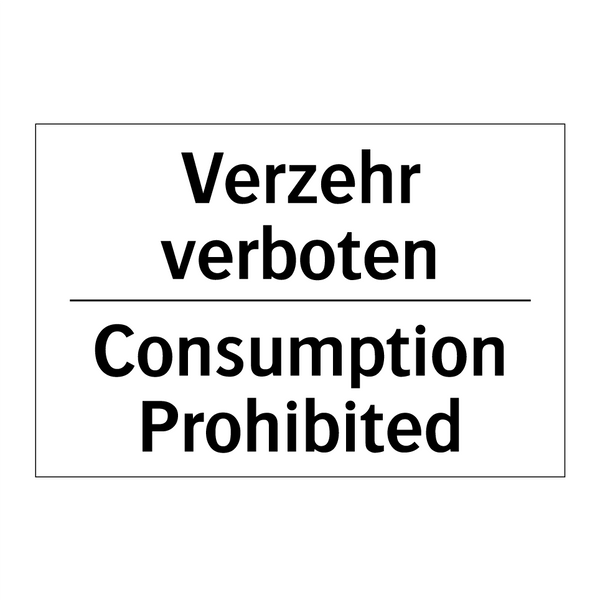 Verzehr verboten - Consumption Prohibited