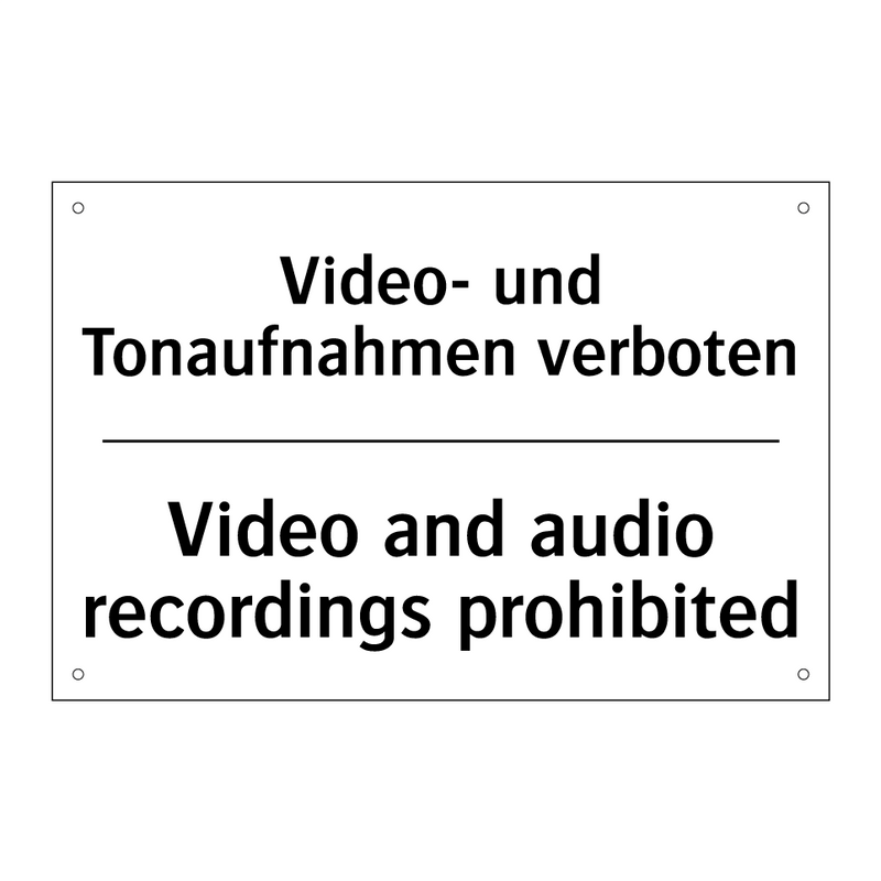 Video- und Tonaufnahmen verboten/.../ - Video and audio recordings prohibited/.../