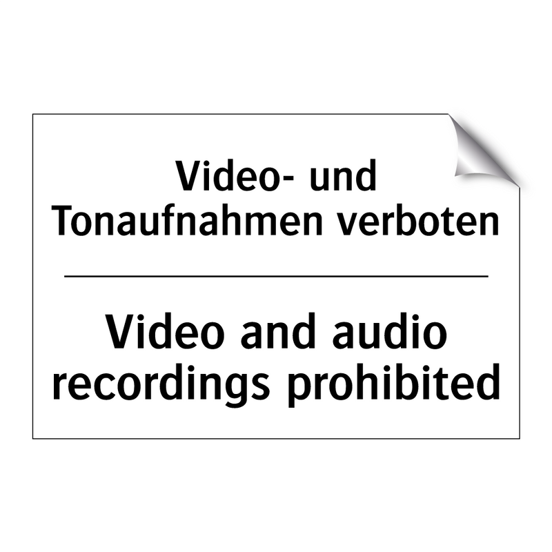 Video- und Tonaufnahmen verboten/.../ - Video and audio recordings prohibited/.../