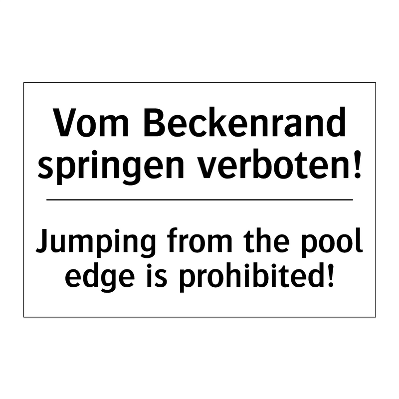 Vom Beckenrand springen verboten!/.../ - Jumping from the pool edge is /.../