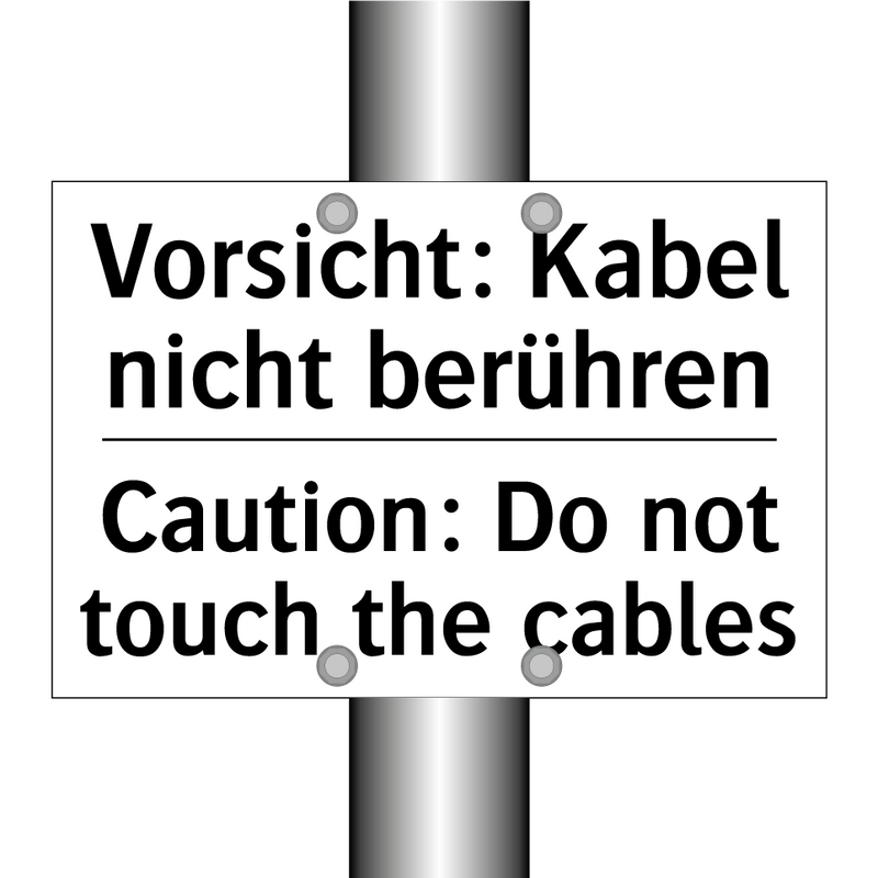 Vorsicht: Kabel nicht berühren - Caution: Do not touch the cables/.../