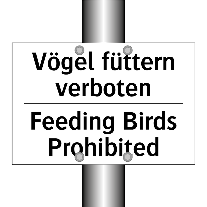 Vögel füttern verboten - Feeding Birds Prohibited