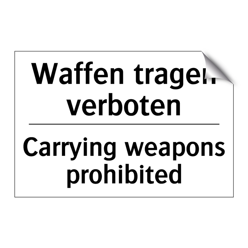 Waffen tragen verboten - Carrying weapons prohibited