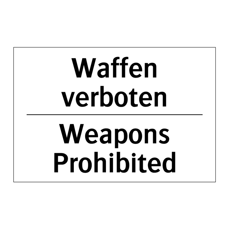 Waffen verboten - Weapons Prohibited