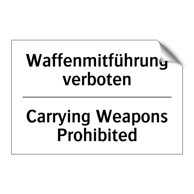 Waffenmitführung verboten - Carrying Weapons Prohibited