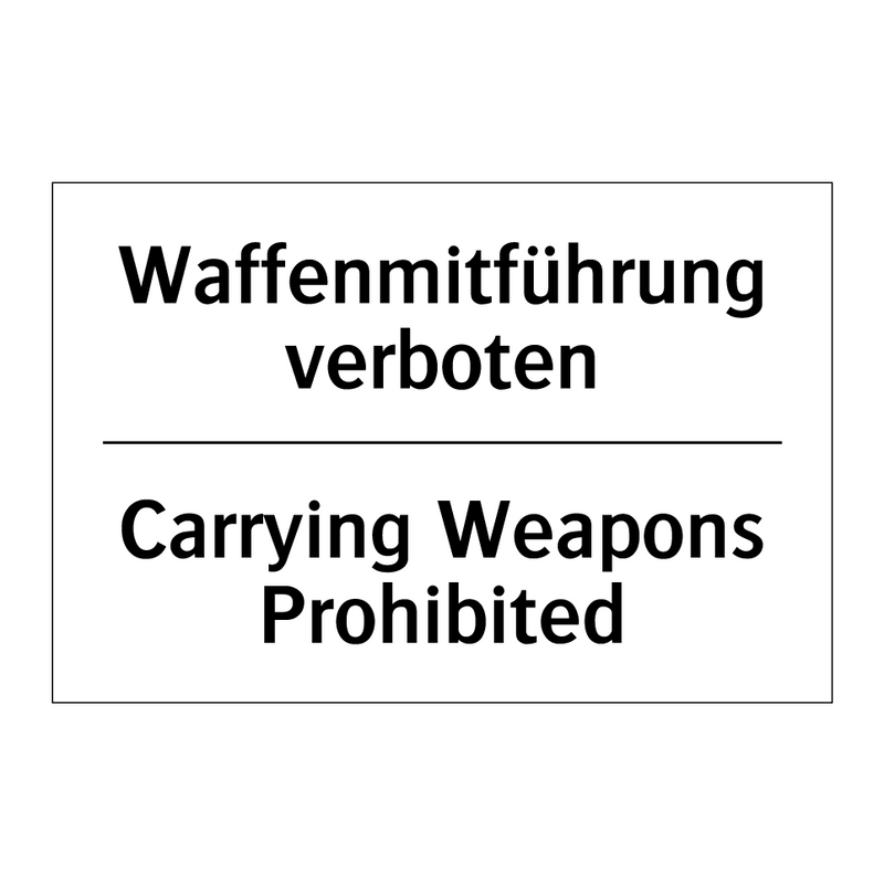 Waffenmitführung verboten - Carrying Weapons Prohibited