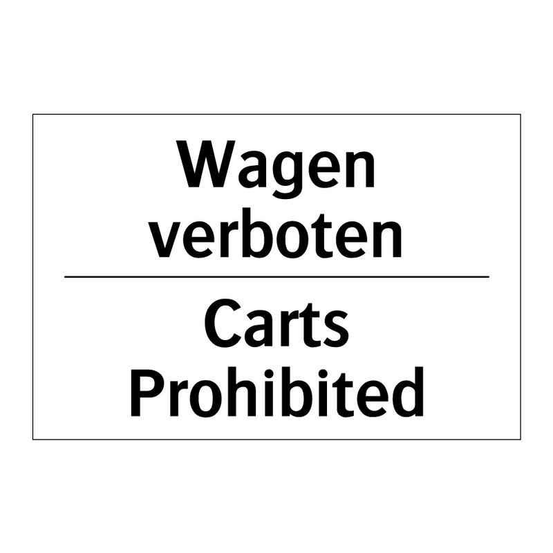 Wagen verboten - Carts Prohibited