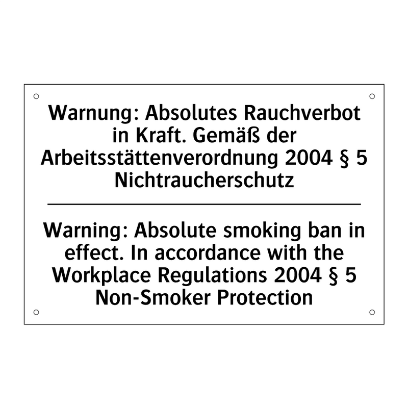 Warnung: Absolutes Rauchverbot /.../ - Warning: Absolute smoking ban /.../