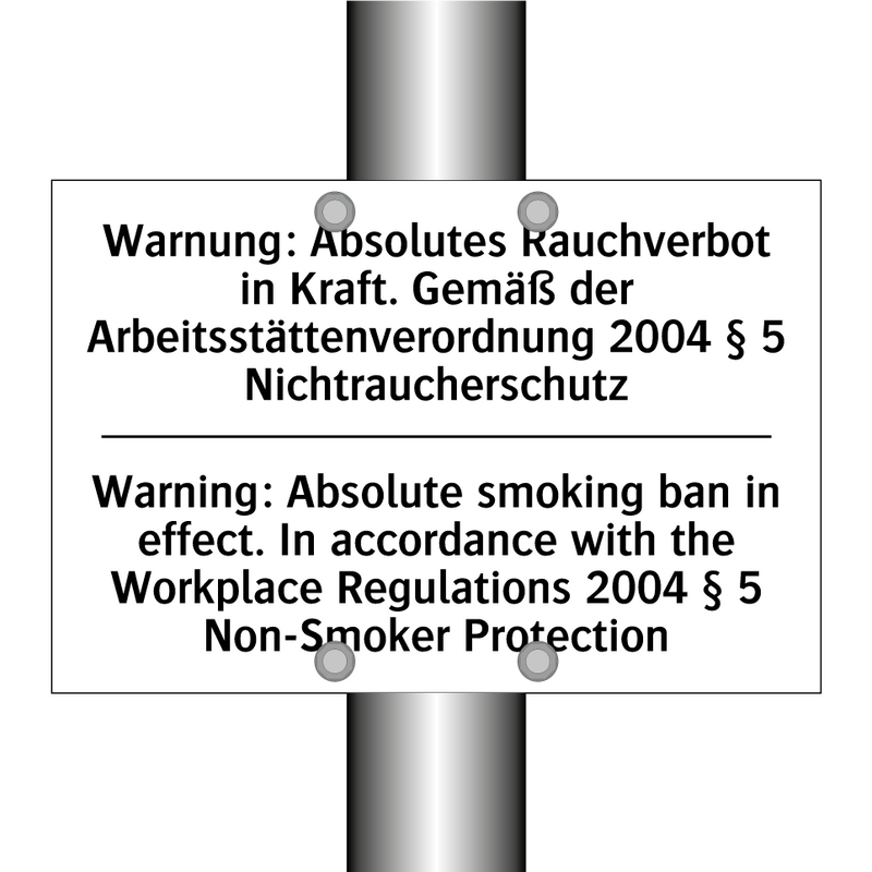 Warnung: Absolutes Rauchverbot /.../ - Warning: Absolute smoking ban /.../