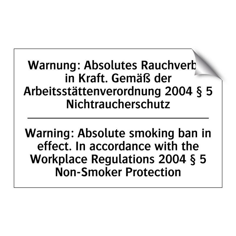 Warnung: Absolutes Rauchverbot /.../ - Warning: Absolute smoking ban /.../