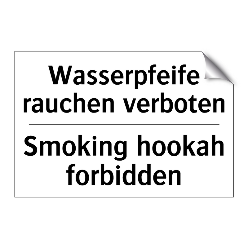 Wasserpfeife rauchen verboten - Smoking hookah forbidden