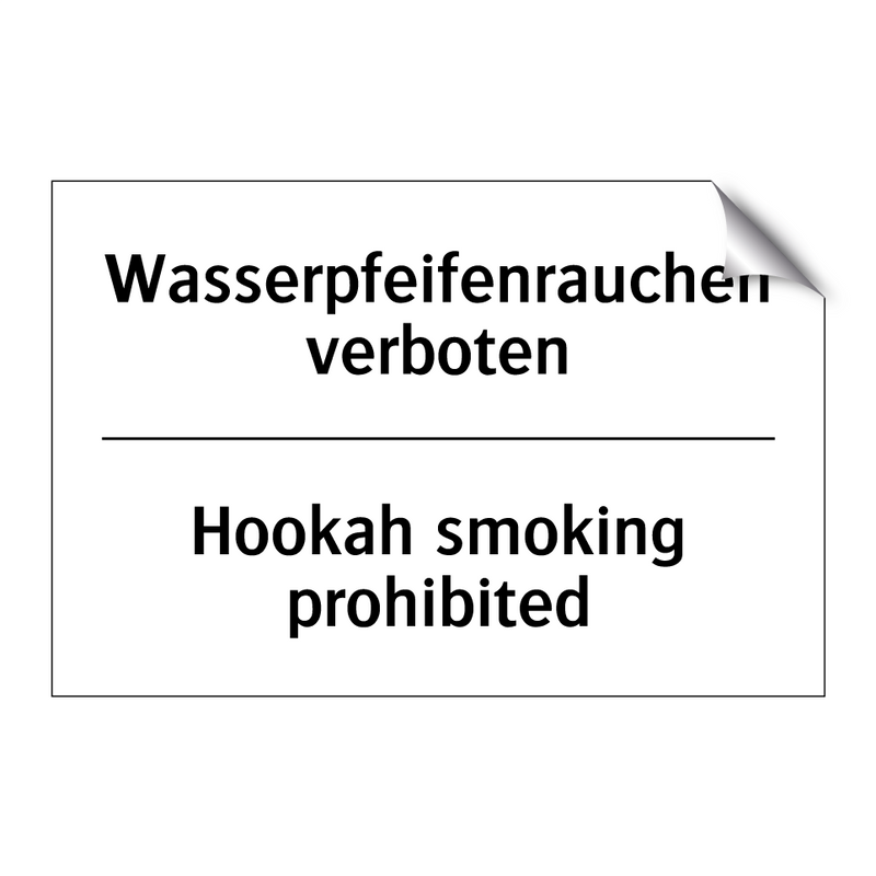 Wasserpfeifenrauchen verboten - Hookah smoking prohibited