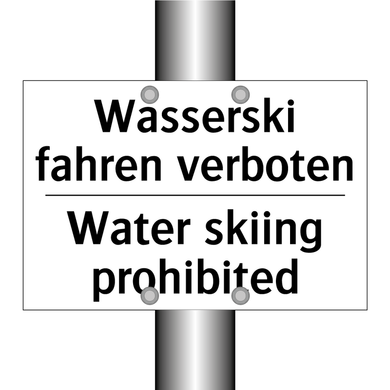 Wasserski fahren verboten - Water skiing prohibited