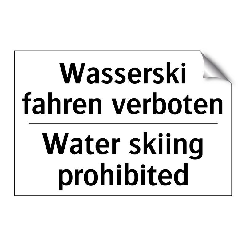 Wasserski fahren verboten - Water skiing prohibited