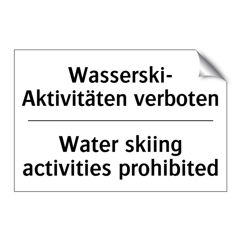 Wasserski- Aktivitäten verboten/.../ - Water skiing activities prohibited/.../