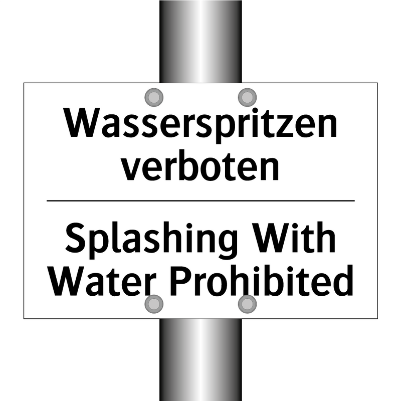 Wasserspritzen verboten - Splashing With Water Prohibited/.../