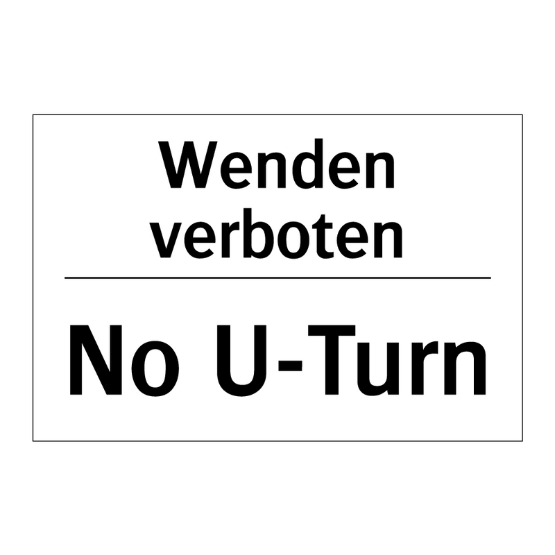 Wenden verboten - No U-Turn