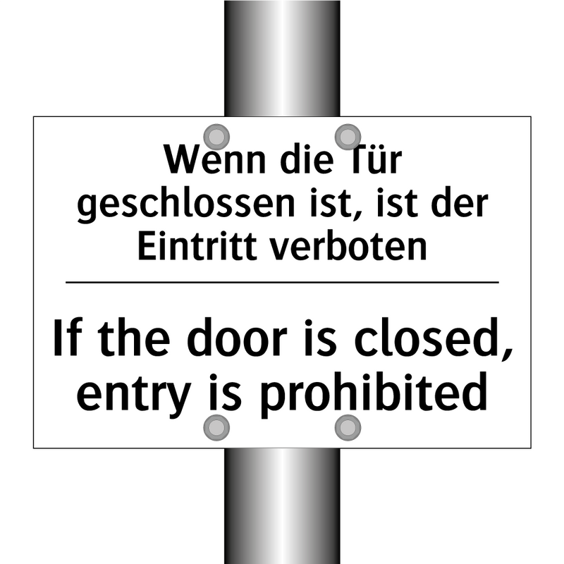 Wenn die Tür geschlossen ist, /.../ - If the door is closed, entry is /.../