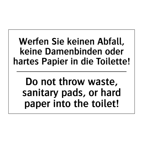 Werfen Sie keinen Abfall, keine /.../ - Do not throw waste, sanitary pads, /.../