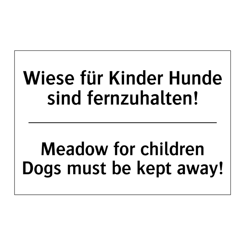 Wiese für Kinder Hunde sind fernzuhalten!/.../ - Meadow for children Dogs must /.../