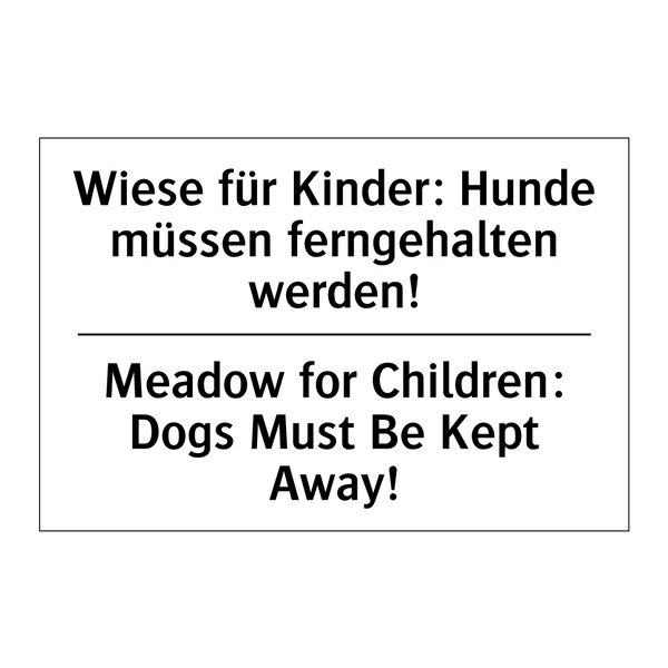 Wiese für Kinder: Hunde müssen /.../ - Meadow for Children: Dogs Must /.../