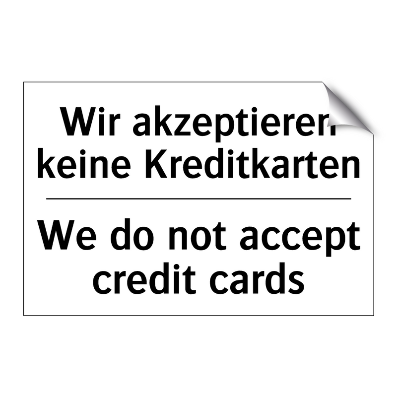 Wir akzeptieren keine Kreditkarten/.../ - We do not accept credit cards