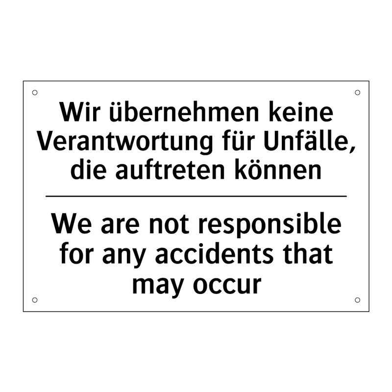 Wir übernehmen keine Verantwortung /.../ - We are not responsible for any /.../