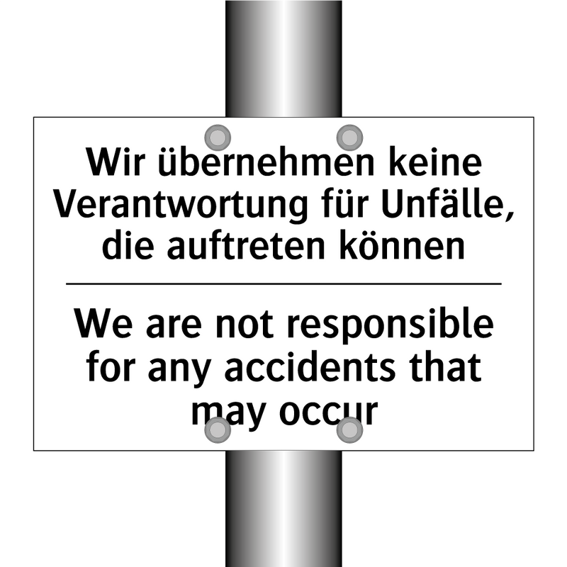 Wir übernehmen keine Verantwortung /.../ - We are not responsible for any /.../