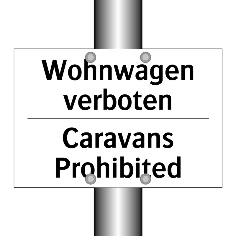 Wohnwagen verboten - Caravans Prohibited