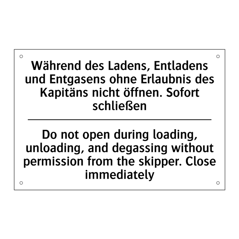 Während des Ladens, Entladens /.../ - Do not open during loading, unloading, /.../