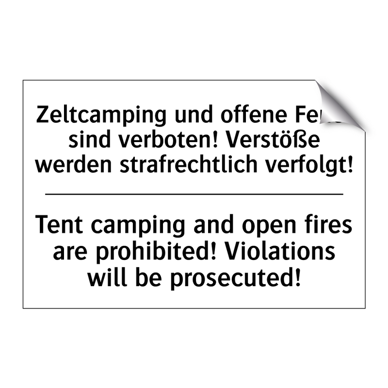 Zeltcamping und offene Feuer sind /.../ - Tent camping and open fires are /.../