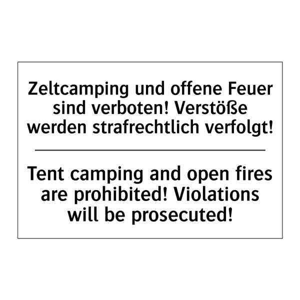 Zeltcamping und offene Feuer sind /.../ - Tent camping and open fires are /.../