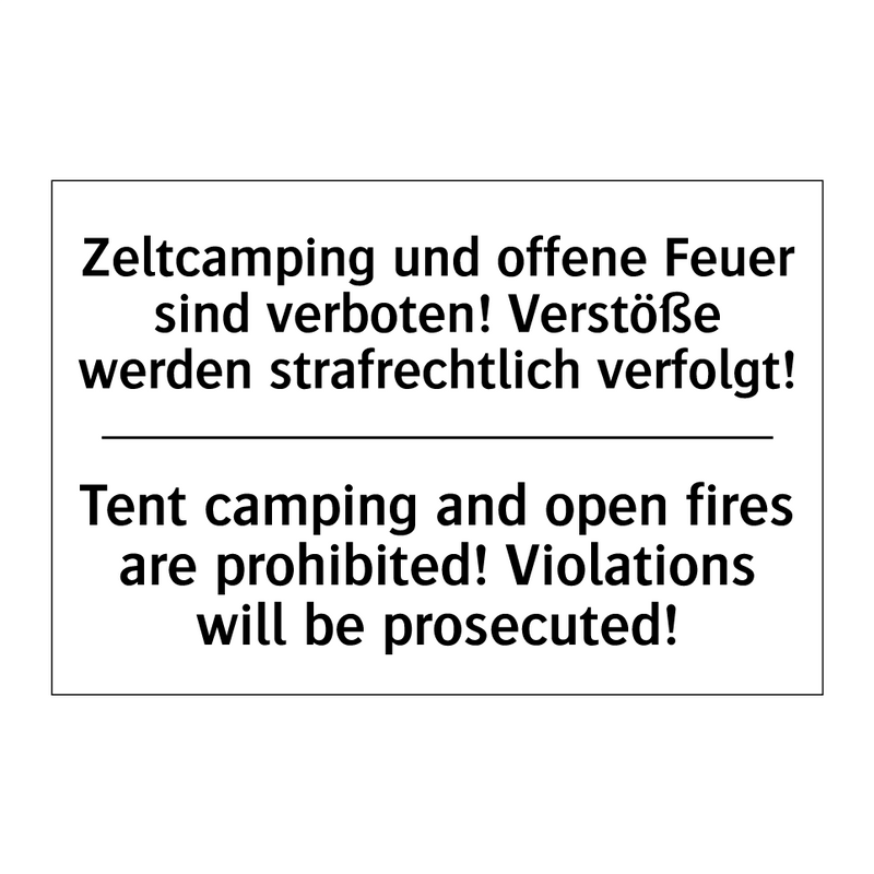 Zeltcamping und offene Feuer sind /.../ - Tent camping and open fires are /.../